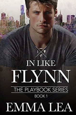 In Like Flynn: The Playbook Series Book1 (Kindle Edition)