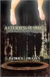 A Gathering of Spirits: Japan's Ghost Story Tradition: From Folklore and Kabuki to Anime and Manga