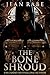 The Bone Shroud