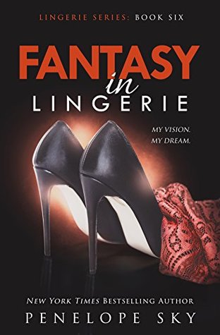 Fantasy in Lingerie (Lingerie #6)