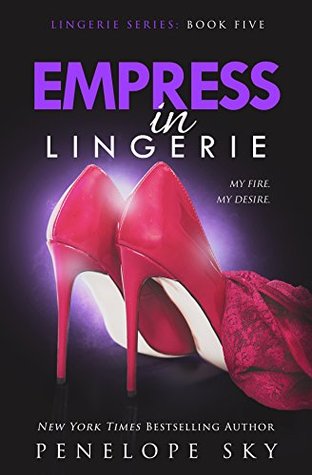 Empress in Lingerie (Lingerie #5)