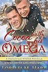 Cocoa with His Omega (Mapleville Omegas #5)