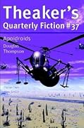 Theaker's Quarterly Fiction #37