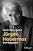 Jürgen Habermas. Une biographie (French Edition)