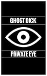 Ghost Dick: Private Eye
