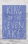 King of the Seven Lakes (Legends of the Godskissed Continent) King of the Seven Lakes (Legends of the Godskissed Continent)
