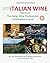 Into Italian Wine, Third Ed...