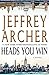 Heads You Win by Jeffrey Archer