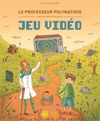 Le Professeur Polymathus dans : Une brève histoire du jeu vidéo