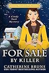 For Sale By Killer by Catherine Bruns For Sale By Killer by Catherine Bruns