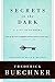 Secrets in the Dark: A Life in Sermons