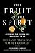 The Fruit of the Spirit by Thomas E. Trask