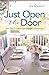 Just Open the Door: How One...
