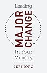 Leading Major Change in Your Ministry