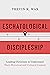 Eschatological Discipleship...