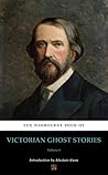 The Wimbourne Book of Victorian Ghost Stories: Volume 8
