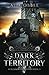 Dark Territory (Benjamin Ashwood #3)