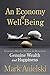 An Economy of Well-Being: Common-sense tools for building genuine wealth and happiness