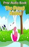 The Proud Rabbit