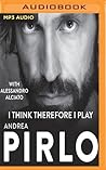 I Think, Therefore I Play by Alciato Alessandro Andrea P...