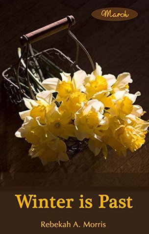 Winter is Past (Kindle Edition)