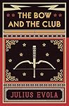 The Bow and the Club