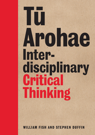 Tu Arohae :  Interdisciplinary Critical Thinking
