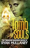 The Tomb of Souls by Ryan Mullaney