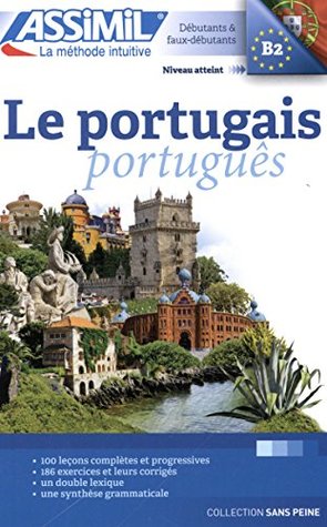 Assimil le portugais 2016 livre - Portugais sans peine - Portuguese for French speakers (Portuguese Edition)
