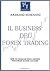 Il business del forex trading by Arduino Schenato