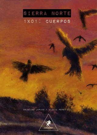 Cuerpos (Sierra Norte #1.1)