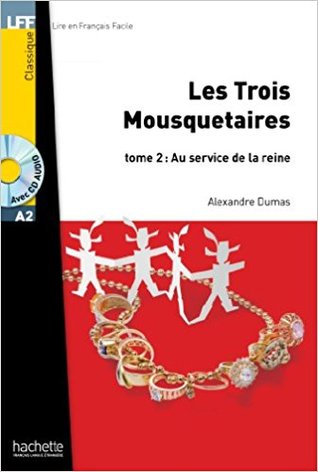 Au service de la reine (Les Trois Mousquetaires #2)