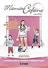 Maman caféine: Gu...