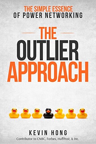 The Outlier Approach: The Simple Essence of Power Networking (Kindle Edition)