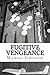 Fugitive Vengeance (The Ven...