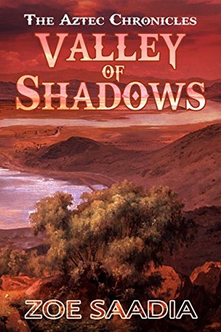 Valley of Shadows (The Aztec Chronicles #6)