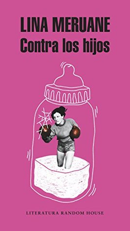 Contra los hijos (Spanish Edition)