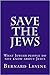 Save the Jews: What Jewish ...