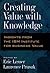 Creating Value with Knowledge by Eric Lesser