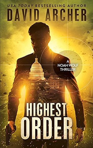 Highest Order (Noah Wolf #10)