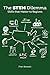 The STEM Dilemma: Skills th...