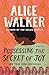 Possessing the Secret of Joy by Alice Walker