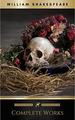 The Complete Works of William Shakespeare: Hamlet, Romeo and Juliet, Macbeth, Othello, The Tempest, King Lear, The Merchant of Venice, A Midsummer Night's ... Julius Caesar, The Comedy of Errors…