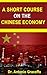 A Short Course on the Chinese Economy by Antonio Graceffo