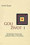 Goli život I. - I...