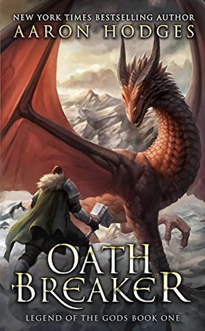 Oathbreaker (Legend of the Gods, #1)