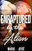 Enraptured by the Alien
