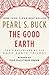 The Good Earth by Pearl S. Buck