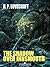 The Shadow over Innsmouth by H.P. Lovecraft