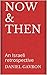 NOW & THEN by Daniel Gavron